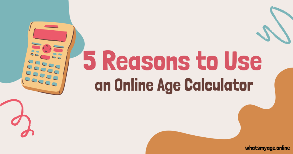 Online Age Calculator